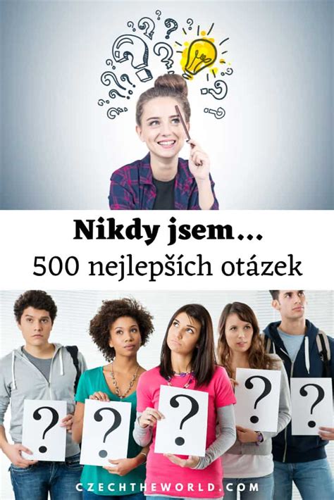 peprné otázky|Nikdy jsem otázky: 350+ nejlepších a nejvtipnějších